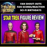 Episode 691- Unboxing Nacelle Star Trek figures with Paul