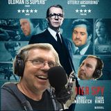 Tinker Tailor Soldier Spy, Cube, Body of Lies, W/ Bob and David, Inside Man, Nobody Speak: Trials of the Free Press - Feat: PAPA STEVE