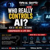 WHO REALLY CONTROLS AI? | Ken of We Are 1 Returns — Conspiracies & Live Q&A - TSP # 2736