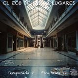 EL ECO DE LOS NO-LUGARES | 07x17