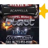 Stevie B's A Cappella Gospel Music Blast - (Episode 165)