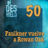 Faulkner vuelve a Rowan Oak