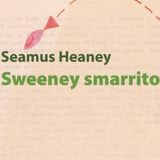 Marco Sonzogni "Sweeney smarrito" Seamus Heaney