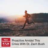 248: Proactive Amidst This Crisis