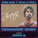 Episode 45 | 'ZAPPA' DOCUMENTARY REVIEW AND THE DEAD DAISIES 'HOLY GROUND' ALBUM REVIEW