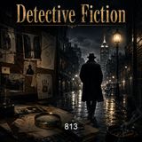 813 - Maurice Leblanc - Part 2