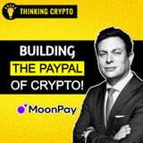 Making Crypto Accessible to Millions! with MoonPay's Keith Grossman