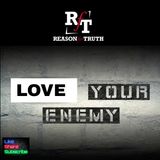 PT1 Love Your Enemies-Turn My Cheek? - 10:22:25, 6.52 PM