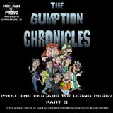 Gumption City Chronicles - What the Fap Are We Doing Here? (S1 E1 Part 3)