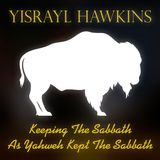 2007-05-19 Keeping The Sabbath As Yahweh Kept The Sabbath #07 - The Root Of Yashayah