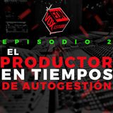 El Productor en Tiempos de Autogestión