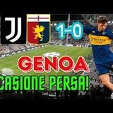 Il GENOA gioca alla pari con la JUVENTUS ma alla fine esce sconfitto: GRIFONE, è un'occasione persa!
