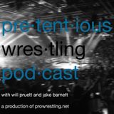04/04 Will and Jake's Pretentious Wrestling Podcast: WrestleMania Weekend Spectacular