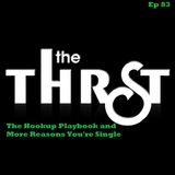 The Hookup Playbook and More Reasons You're Single  - THRST083