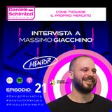 Episodio 21 | MENTOR EDITION: Come trovare il proprio mercato - Intervista a Massimo Giacchino