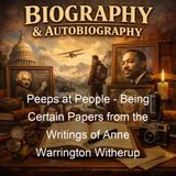 Peeps at People - Being Certain Papers from the Writings of Anne Warrington Witherup - John Kendrick Bangs