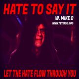 Hate to Say it: How Hate is Loving & Love is Hateful (August 5, 2026)