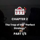 CHAPTER 2 - Part 1 - Roulette obsession: the scheme that failed me