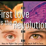 FIRST LOVE IS THE REVOLUTION - Emma Drysdale Interview