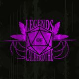 Legends of Calberothe: Ep. 12 - Welcome to Sloobludop (The Sloobludop Saga)