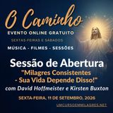 “O Caminho” - Sessão de Abertura de Sexta-feira à Noite - "Milagres Consistentes - Sua Vida Depende Disso!" com David e Kirsten