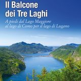 Albano Marcarini "Il balcone dei tre laghi"