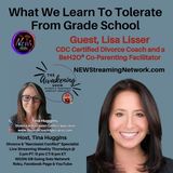 What We Learn To Tolerate From Grade School