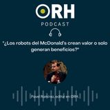 ¿Los robots del McDonald’s crean valor o solo generan beneficios?