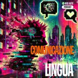 Ep #4 - Gli equivoci della Comunicazione