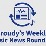 Proudy's Weekly Music News Round Up 06-06-2026