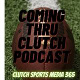 Coming thru Clutch Podcast