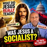 Why Jesus Isn't a Socialist: A Deep Dive into Biblical Teachings