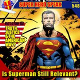 #548: Is #Superman Still Relevant?