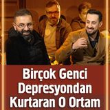 Birçok Genci Depresyondan Kurtaran O Ortam