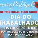 Worker's Day, May 1st, in Portugal - A Portugal Club Guide #portugal #MayDay #labourday #laborday