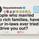 People who married into rich families_ have your in-laws ever tried to drive you out_ [FULL STORY](M4A_128K)