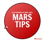 Mars Tips - Alla scoperta di Mars 2020