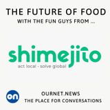 In Conversation with Adriel & Michelle for Shimejito - 'The Future of Food'