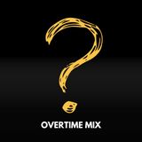 Overtime mix