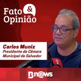 FATO & OPINIÃO #1 - CARLOS MUNIZ