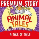 NEW PREMIUM TRAILER: A Tale Of Tails