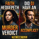 Faith Hedgepeth murder verdict Did OJ have an accomplice - True Crime News (3)
