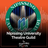 From Dorm Chats to Curtain Calls: The Rise of Nipissing University's Theatre Guild