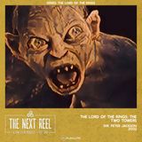 The Lord of the Rings: The Two Towers • The Next Reel