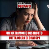 ChatGPT Distrugge un Matrimonio: La Storia Vera Che Sta Sconvolgendo il Web!