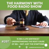 Is IBS a Life Sentence_ Understanding the Root Cause of IBS — Not Just the Symptoms