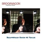 Trailer Season #6 BROOMWAGONPODCAST