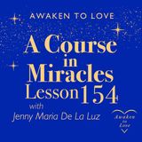 ACIM Lesson 154, I am among the ministers of God, A Course in Miracles