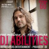 "The Mission is the Future" with DJ Abilities- Rhymesayers Entertainment