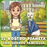 IL MONDO DI OGGI 🌍 Siddhi e la Grande Famiglia della Terra 🐈